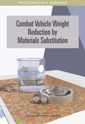 Combat Vehicle Weight Reduction by Materials Substitution de Dwayne Day