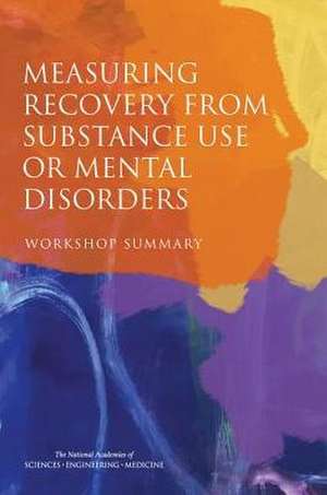 Measuring Recovery from Substance Use or Mental Disorders de Krisztina Marton