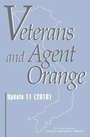 Veterans and Agent Orange de National Academies of Sciences Engineering and Medicine