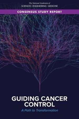 Guiding Cancer Control de National Academies of Sciences Engineering and Medicine