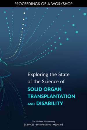 Exploring the State of the Science of Solid Organ Transplantation and Disability de Ruth Cooper