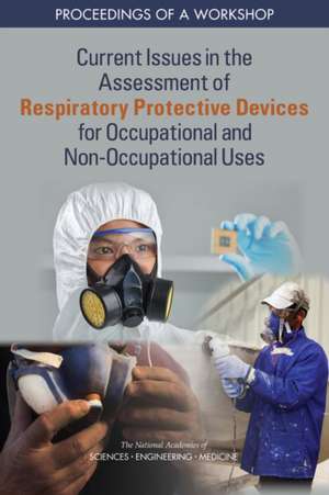 Current Issues in the Assessment of Respiratory Protective Devices for Occupational and Non-Occupational Uses de Claire Giammaria