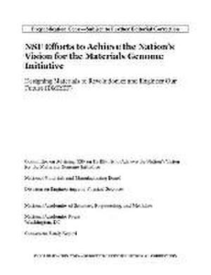 Nsf Efforts to Achieve the Nation's Vision for the Materials Genome Initiative de National Academies of Sciences Engineering and Medicine