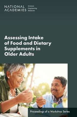 Assessing Intake of Food and Dietary Supplements in Older Adults de Hoda Soltani