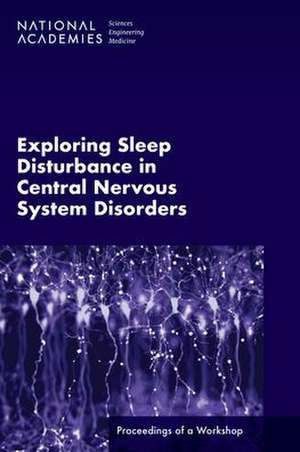 Exploring Sleep Disturbance in Central Nervous System Disorders de Sheena M Posey Norris