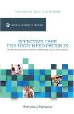 Effective Care for High-Need Patients de National Academy of Medicine