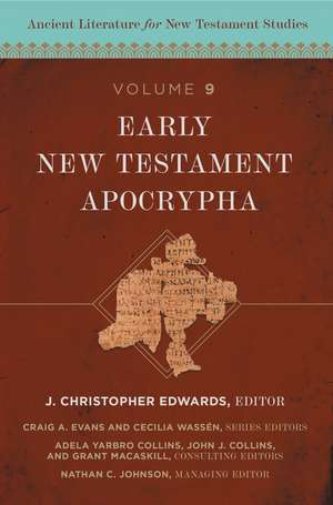 Early New Testament Apocrypha de J. Christopher Edwards