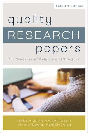 Quality Research Papers: For Students of Religion and Theology de Nancy Jean Vyhmeister