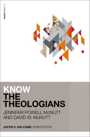 Know the Theologians de Jennifer Powell McNutt