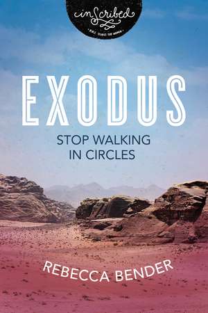 Exodus: Stop Walking in Circles de Rebecca Bender