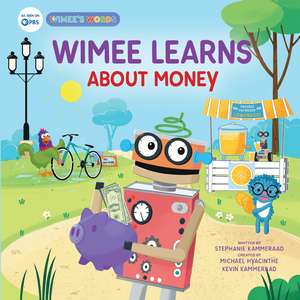 Wimee Learns About Money de Stephanie Kammeraad