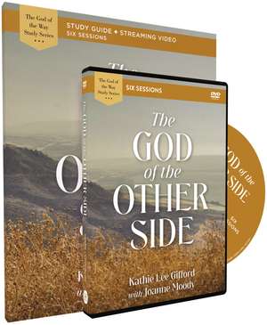 The God of the Other Side Study Guide with DVD de Kathie Lee Gifford