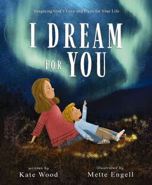 I Dream for You de Kate Wood