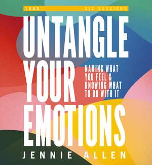 Untangle Your Emotions Curriculum Kit: Discover How God Made You to Feel de Jennie Allen