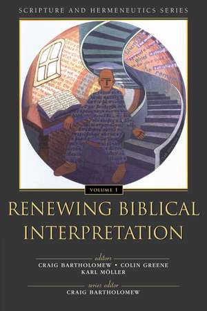 Renewing Biblical Interpretation de Craig Bartholomew