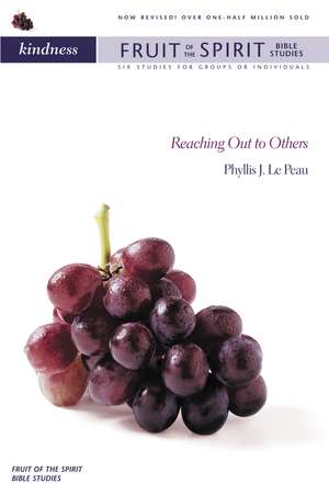 Kindness: Reaching Out to Others de Phyllis J. LePeau