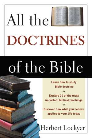 All the Doctrines of the Bible de Herbert Lockyer