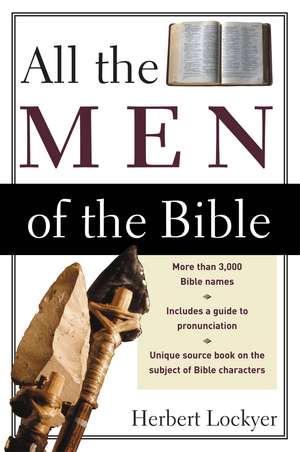 All the Men of the Bible de Herbert Lockyer