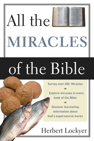 All the Miracles of the Bible de Herbert Lockyer