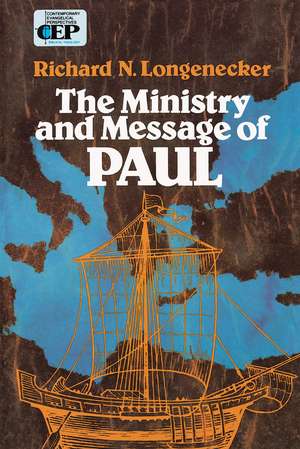 The Ministry and Message of Paul de Richard N. Longenecker