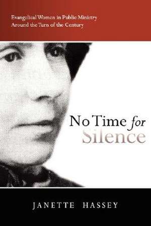 No Time for Silence de Janette Hassey