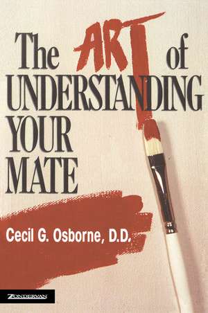 The Art of Understanding Your Mate de Cecil G. Osborne