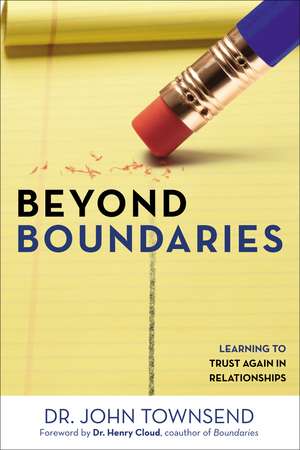 Beyond Boundaries: Learning to Trust Again in Relationships de John Townsend