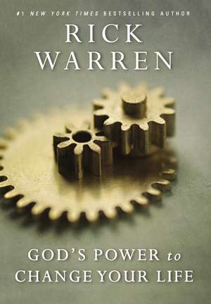 God's Power to Change Your Life de Rick Warren