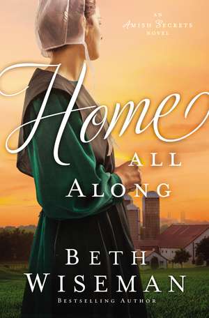 Home All Along de Beth Wiseman