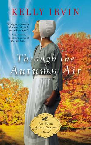 Through the Autumn Air de Kelly Irvin