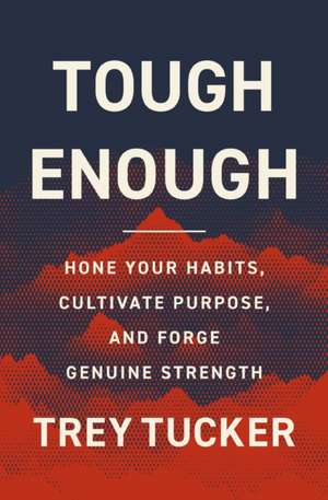 Tough Enough de Trey Tucker