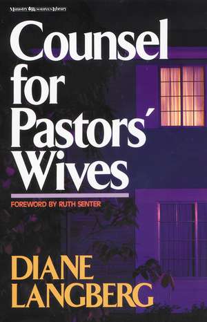 Counsel for Pastors' Wives de Diane Langberg