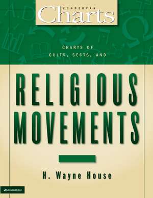 Charts of Cults, Sects, and Religious Movements de H. Wayne House