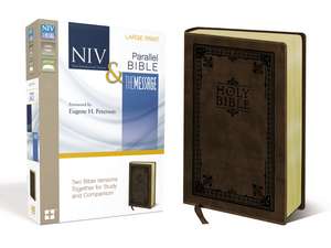 NIV, The Message, Parallel Bible, Large Print, Leathersoft, Brown: Two Bible Versions Together for Study and Comparison de Eugene H. Peterson