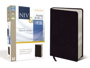 NIV, The Message, Parallel Bible, Large Print, Bonded Leather, Black: Two Bible Versions Together for Study and Comparison de Eugene H. Peterson