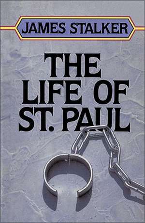 The Life of Saint Paul de James Stalker