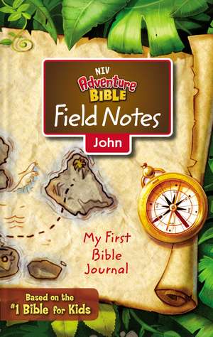 NIV, Adventure Bible Field Notes, John, Paperback, Comfort Print: My First Bible Journal de Zondervan