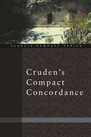 Cruden's Compact Concordance de Alexander Cruden