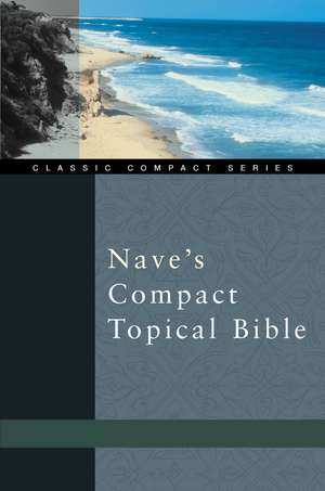 Nave's Compact Topical Bible de Orville J. Nave