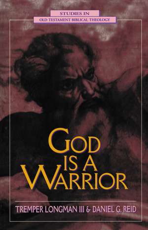 God Is a Warrior de Tremper Longman III