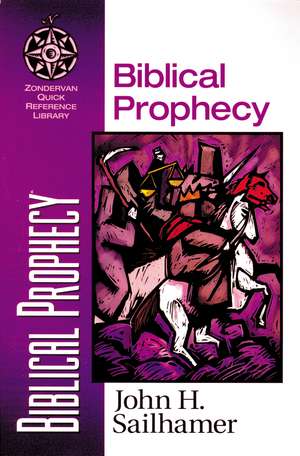 Biblical Prophecy de John H. Sailhamer