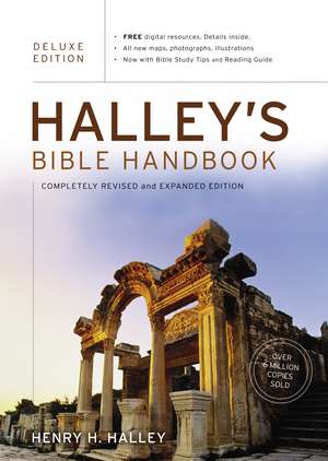 Halley's Bible Handbook, Deluxe Edition: Completely Revised and Expanded Edition---Over 6 Million Copies Sold de Henry H. Halley