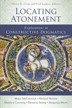 Locating Atonement: Explorations in Constructive Dogmatics de Oliver D. Crisp