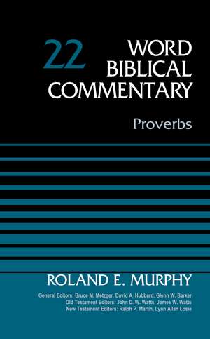 Proverbs, Volume 22 de Roland E. Murphy