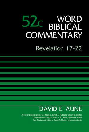 Revelation 17-22, Volume 52C de Dr. David Aune