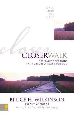 Closer Walk: 365 Daily Devotions That Nurture a Heart for God de Walk Thru the Bible