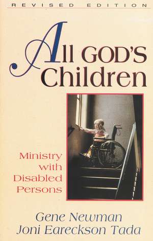 All God's Children: Ministry with Disabled Persons de Joni Eareckson Tada