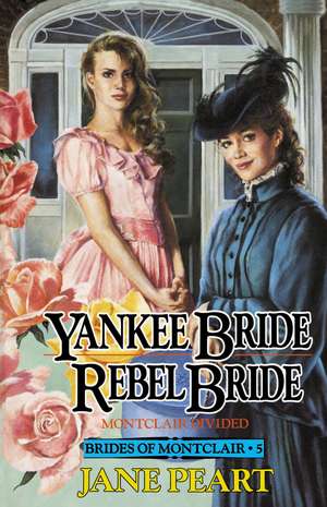 Yankee Bride / Rebel Bride: Book 5 de Jane Peart