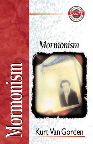 Mormonism de Kurt Van Gorden