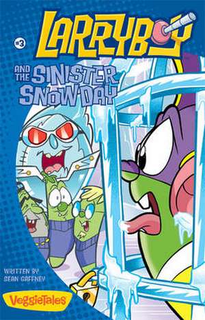 LarryBoy and the Sinister Snow Day de Sean Gaffney